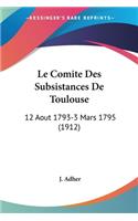 Le Comite Des Subsistances De Toulouse