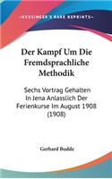 Der Kampf Um Die Fremdsprachliche Methodik