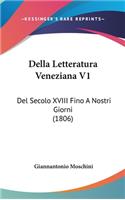 Della Letteratura Veneziana V1