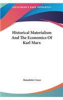 Historical Materialism And The Economics Of Karl Marx