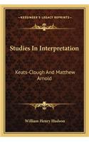 Studies In Interpretation: Keats-Clough And Matthew Arnold(English)