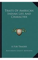 Traits Of American Indian Life And Character
