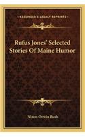 Rufus Jones' Selected Stories of Maine Humor