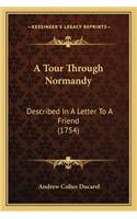 Tour Through Normandy
