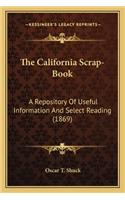 California Scrap-Book the California Scrap-Book