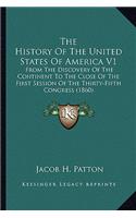 History Of The United States Of America V1