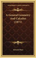 A General Geometry and Calculus (1871)
