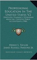 Professional Education in the United States V2