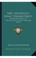 Mrs. Montague Jones' Dinner Party