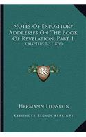 Notes of Expository Addresses on the Book of Revelation, Part 1