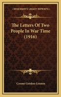 The Letters Of Two People In War Time (1916)