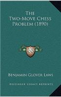 Two-Move Chess Problem (1890)