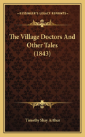 Village Doctors And Other Tales (1843)