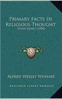 Primary Facts In Religious Thought