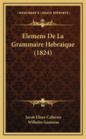 Elemens De La Grammaire Hebraique (1824)