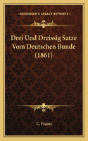 Drei Und Dreissig Satze Vom Deutschen Bunde (1861)