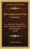 The Contraction Of The Currency