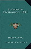 Athravaeth Gristnogavl (1880)