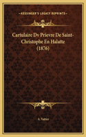 Cartulaire Dv Prievre De Saint-Christophe En Halatte (1876)
