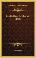 Rom Und Wien Im Jahre 1683 (1883)