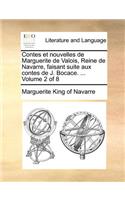 Contes et nouvelles de Marguerite de Valois, Reine de Navarre, faisant suite aux contes de J. Bocace. ... Volume 2 of 8