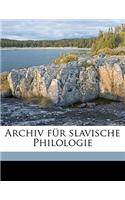 Archiv Fur Slavische Philologie