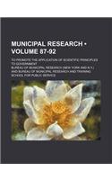 Municipal Research (Volume 87-92); To Promote the Application of Scientific Principles to Government