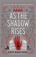 As the Shadow Rises