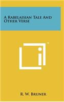 A Rabelaisian Tale and Other Verse