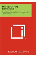 Mathematical Biophysics