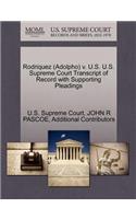 Rodriquez (Adolpho) V. U.S. U.S. Supreme Court Transcript of Record with Supporting Pleadings