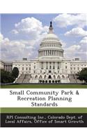 Small Community Park & Recreation Planning Standards