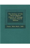 The History of the Olivet Baptist Church of Chicago