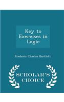 Key to Exercises in Logic - Scholar's Choice Edition