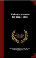 Oklahoma; a Guide to the Sooner State