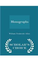 Monographs - Scholar's Choice Edition: (English)