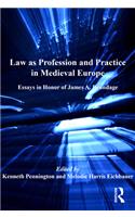 Law as Profession and Practice in Medieval Europe