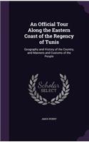 An Official Tour Along the Eastern Coast of the Regency of Tunis