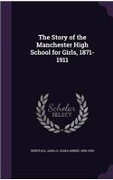 The Story of the Manchester High School for Girls, 1871-1911