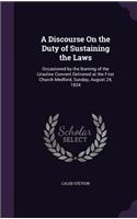 A Discourse On the Duty of Sustaining the Laws