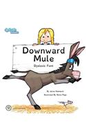 Downward Mule Dyslexic Font