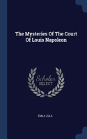 Mysteries Of The Court Of Louis Napoleon