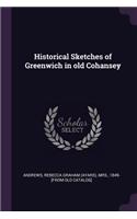 Historical Sketches of Greenwich in old Cohansey