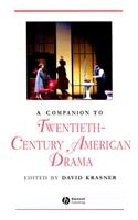 Companion to Twentieth-Century American Drama