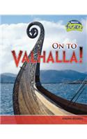 On to Valhalla!