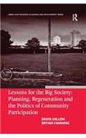 Lessons for the Big Society: Planning, Regeneration and the Politics of Community Participation