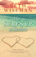 The Surf's Up Collection (a Tide Worth Turning, Message in a Bottle, the Shell Collector's Daughter)