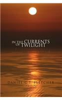 In the Currents of Twilight