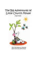 Big Adventures of Little Church Mouse