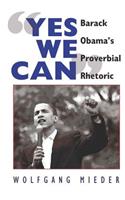 «Yes We Can»: Barack Obama's Proverbial Rhetoric